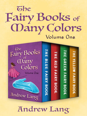 cover image of The Fairy Books of Many Colors Volume One